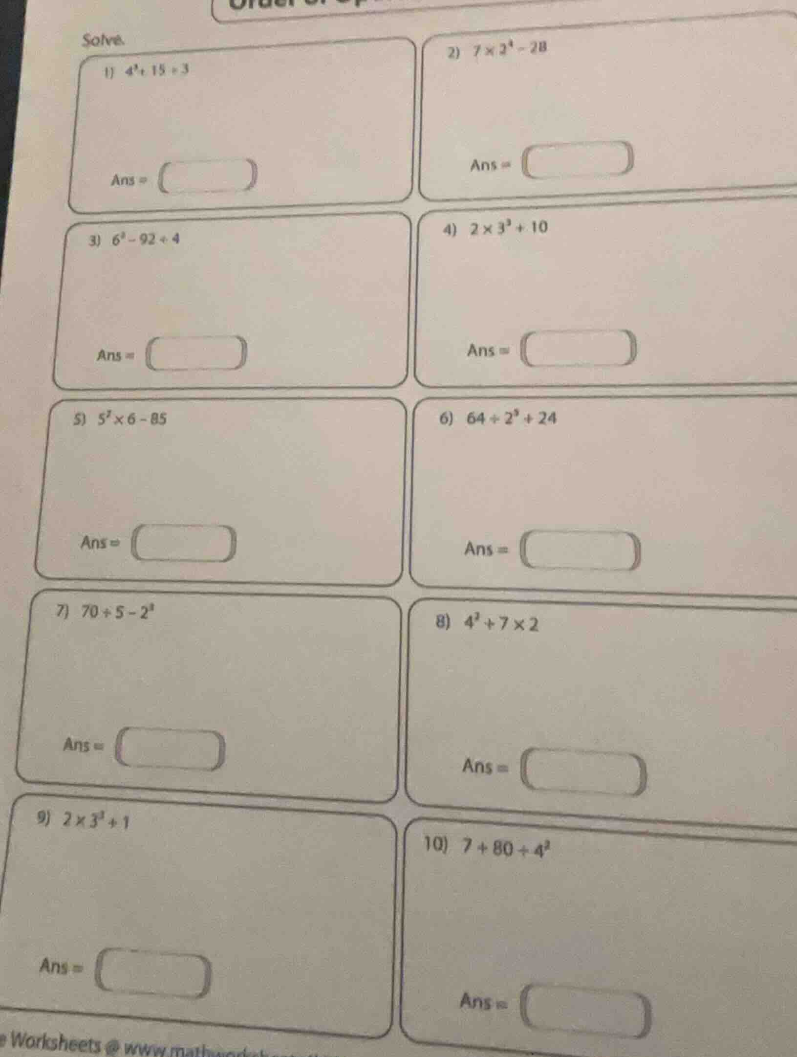 solve. 1) $4^2 + 15 \\div 3$ ans = 2) $7 \\times 2^4 - 28$ ans = 3) $6^…