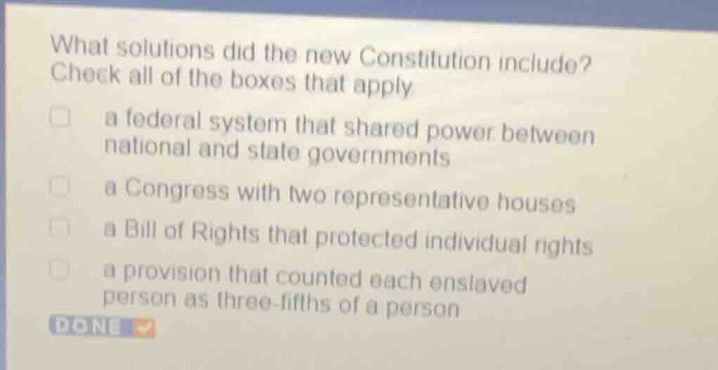 what solutions did the new constitution include? check all of the boxes…