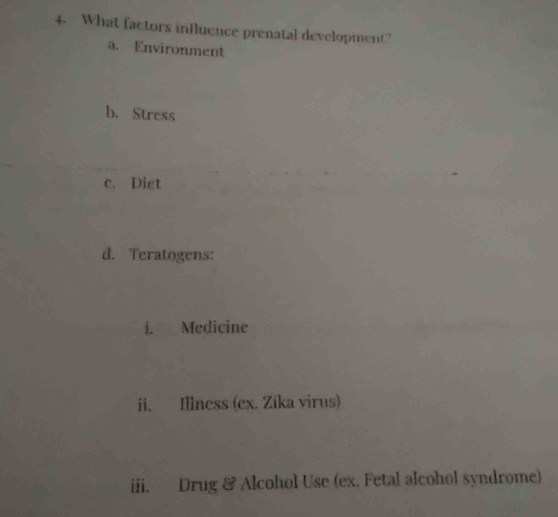 4. what factors influence prenatal development? a. environment b. stres…