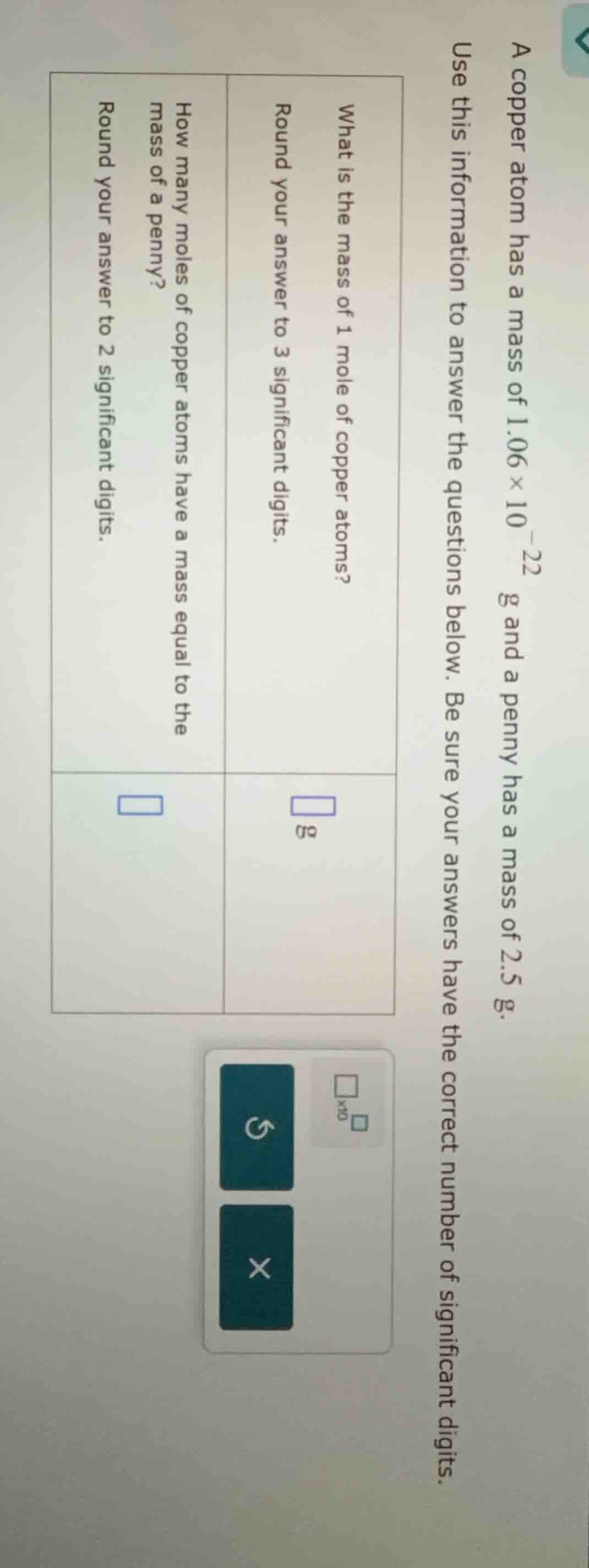 a copper atom has a mass of $1.06 \\times 10^{-22}$ g and a penny has a…