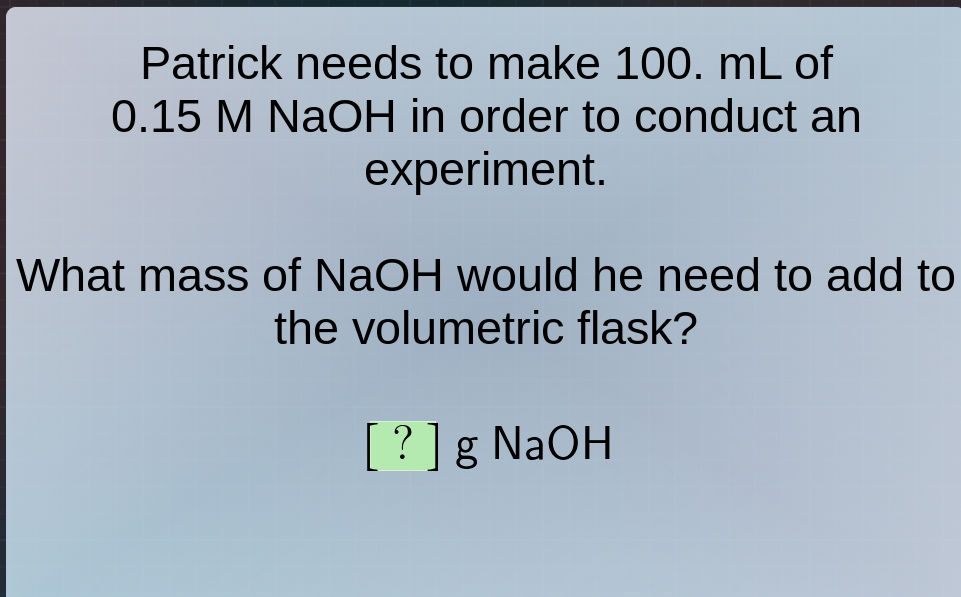 patrick needs to make 100. ml of 0.15 m naoh in order to conduct an exp…