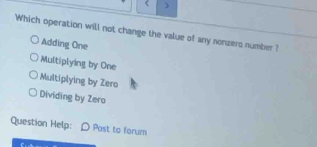 which operation will not change the value of any nonzero number? ○ addi…