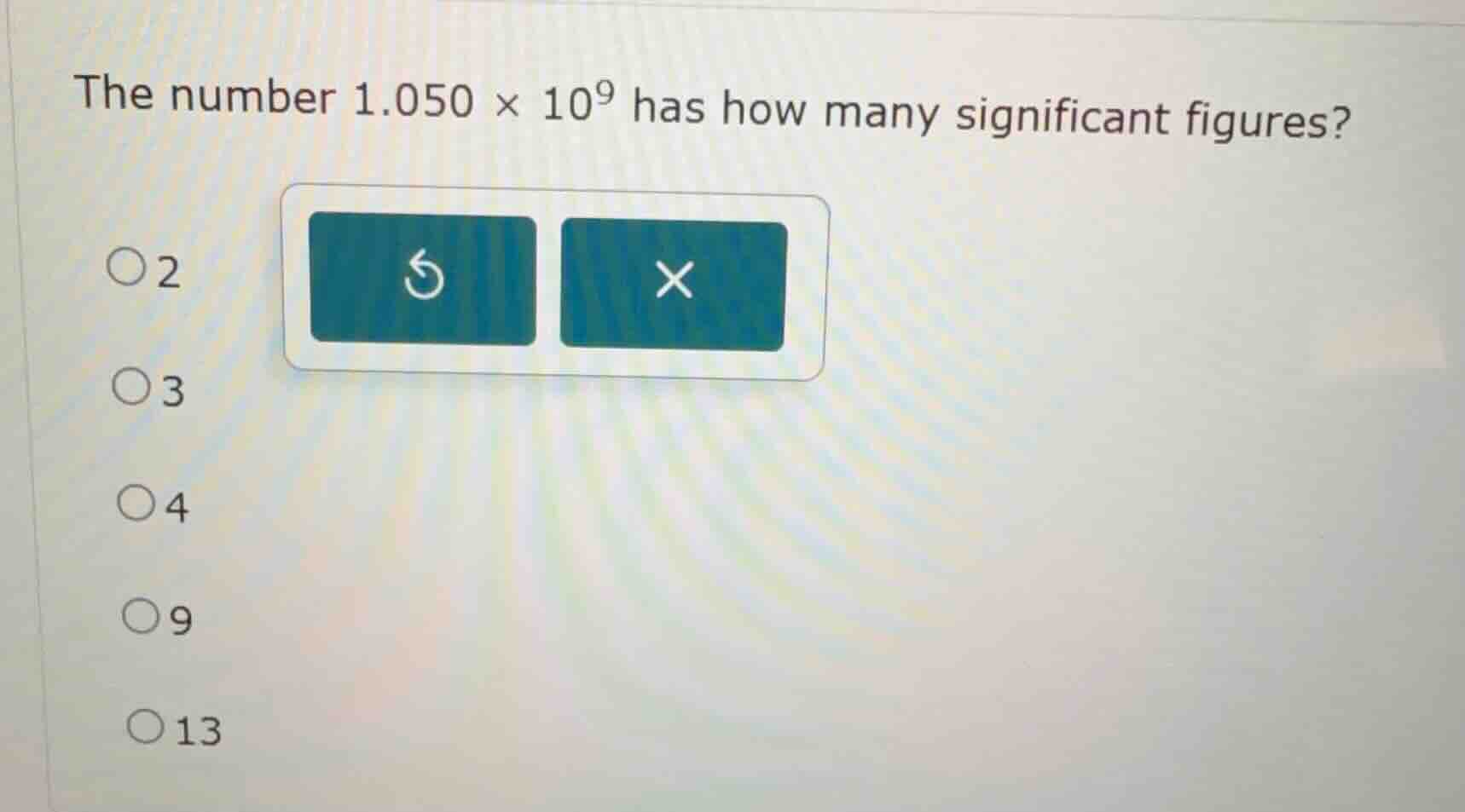the number $1.050 \\times 10^9$ has how many significant figures? \\big…
