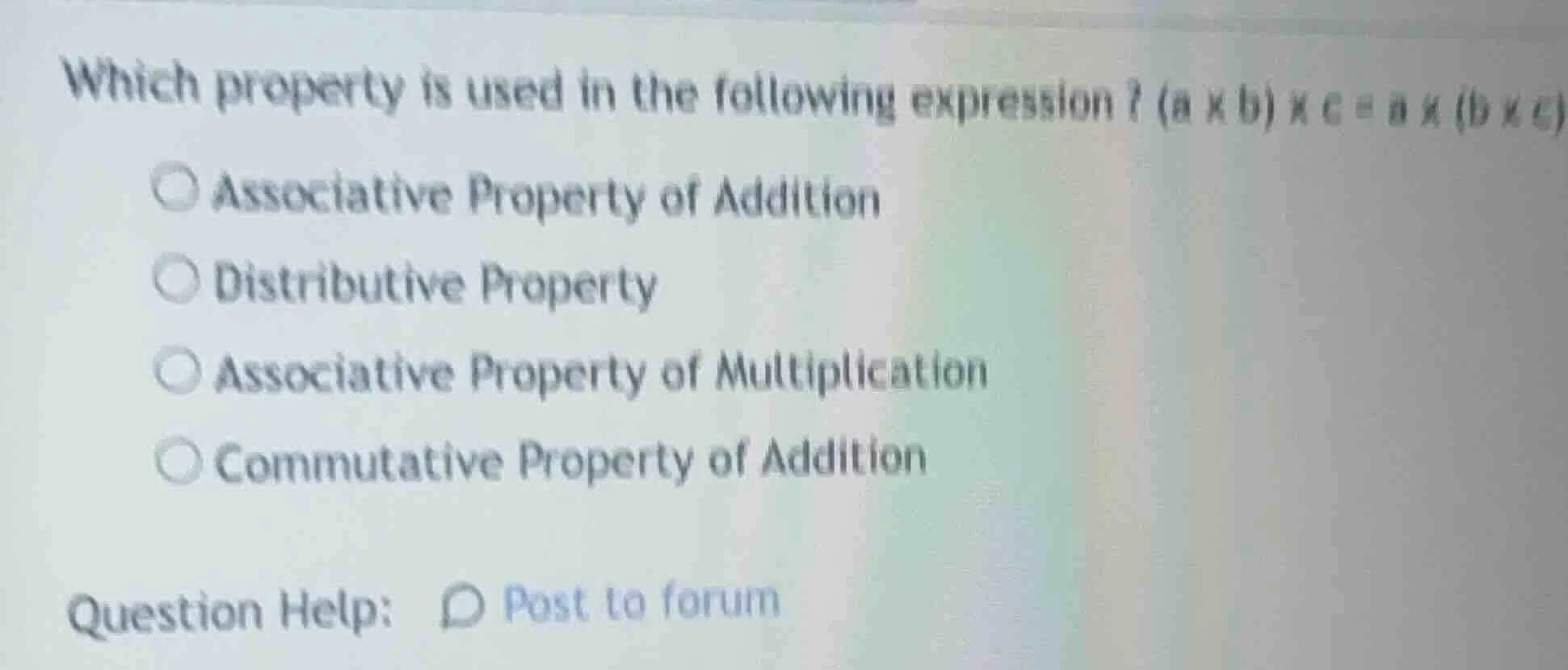 which property is used in the following expression? ((a \times b) \time…