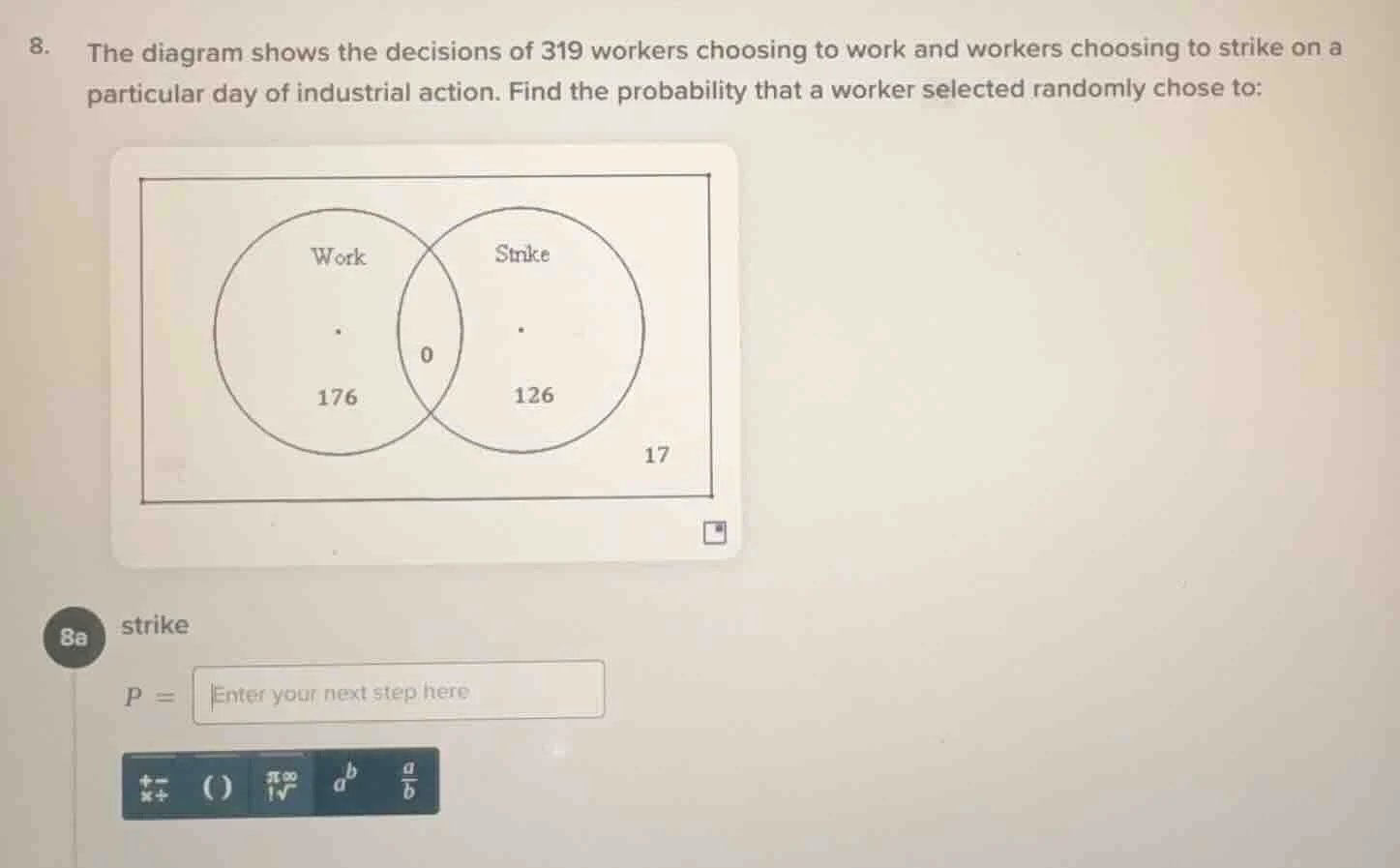 8. the diagram shows the decisions of 319 workers choosing to work and …