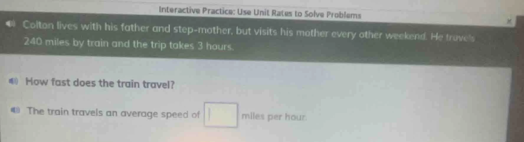 interactive practice: use unit rates to solve problems colton lives wit…