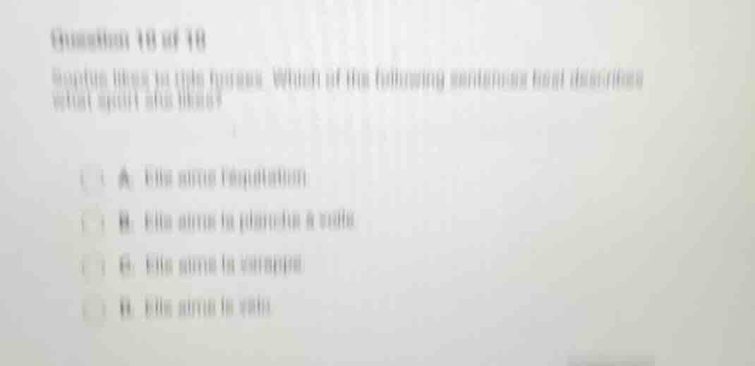 question 18 of 18 sophia likes to ride horses. which of the following s…