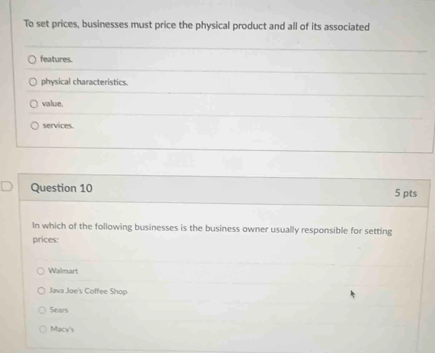 to set prices, businesses must price the physical product and all of it…