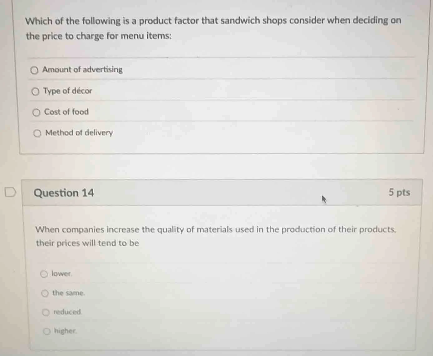 which of the following is a product factor that sandwich shops consider…