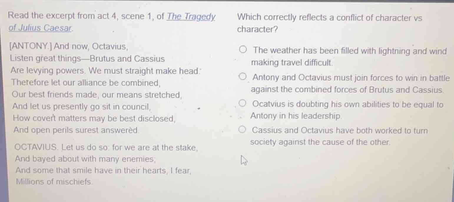 read the excerpt from act 4, scene 1, of the tragedy of julius caesar. …