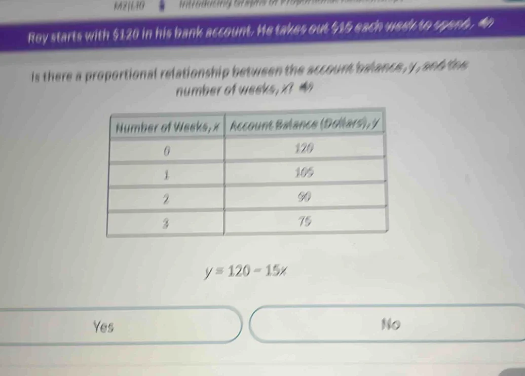 roy starts with $120 in his bank account. he takes out $15 each week to…