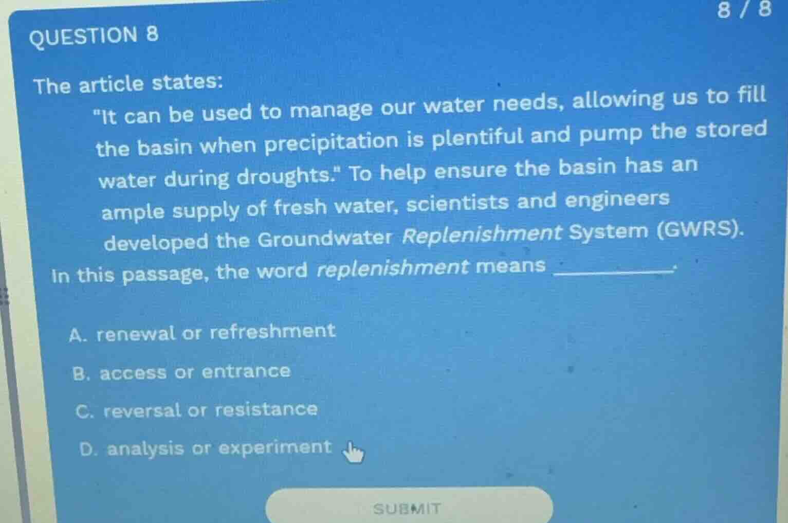 question 8 the article states: \it can be used to manage our water need…