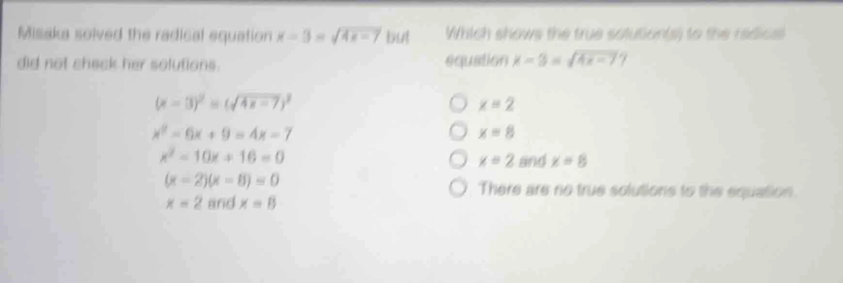 misaka solved the radical equation $x - 3 = \\sqrt{4x - 7}$ but did not…