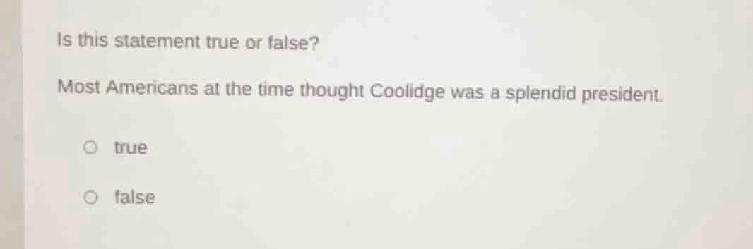 is this statement true or false? most americans at the time thought coo…