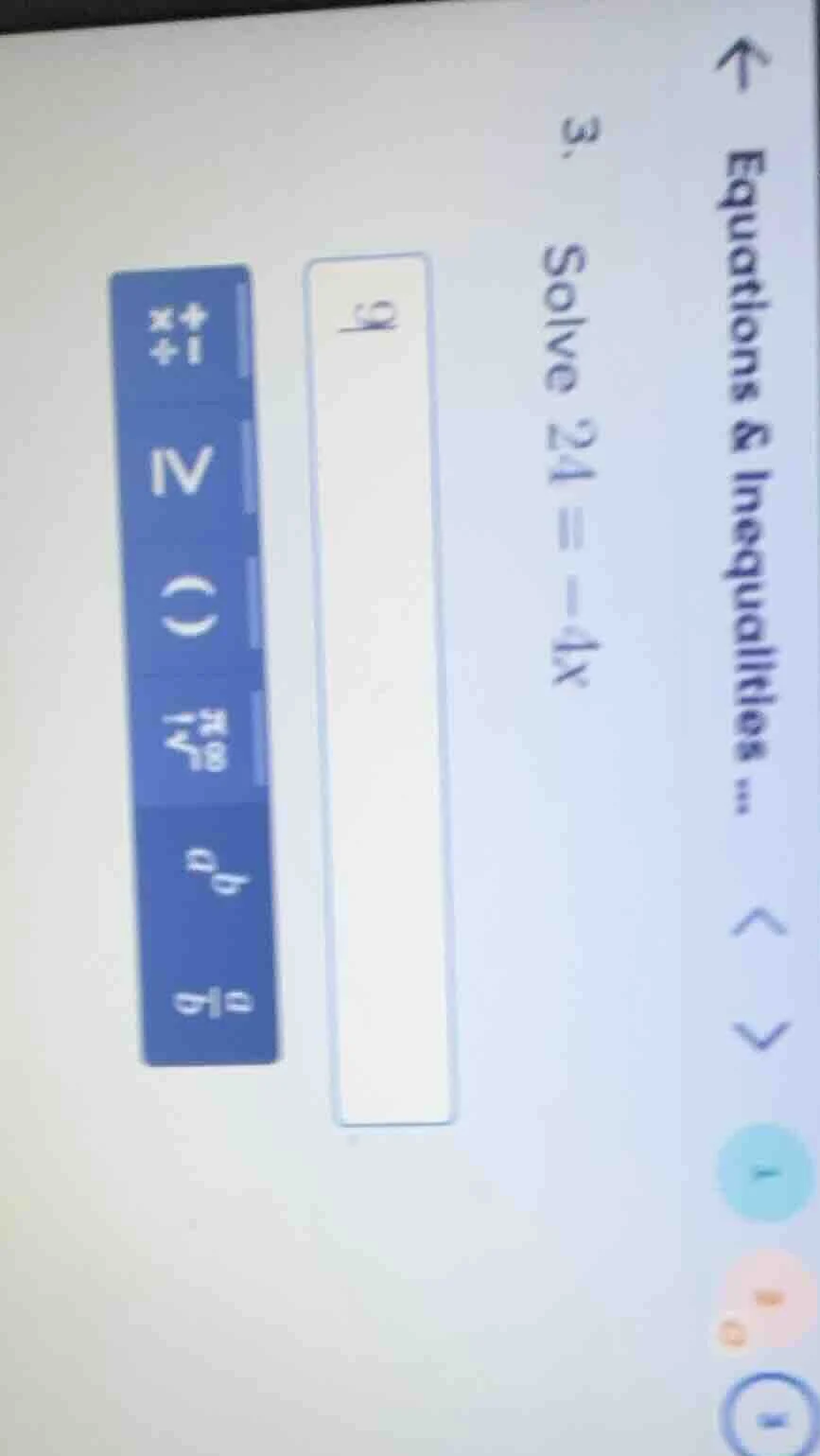 3. solve 24 = -4x
