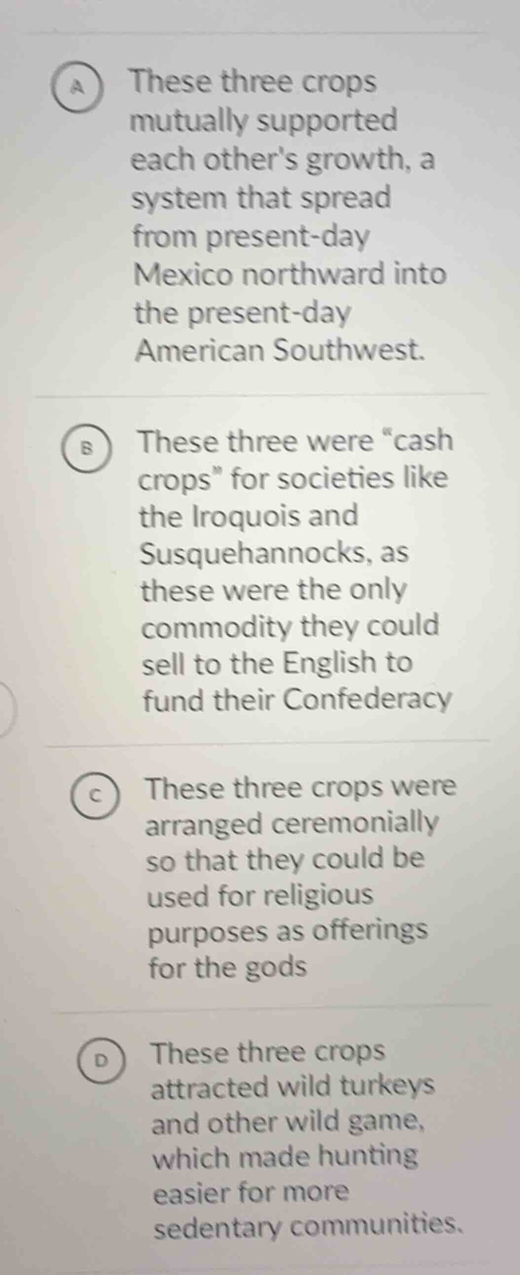 a these three crops mutually supported each others growth, a system tha…