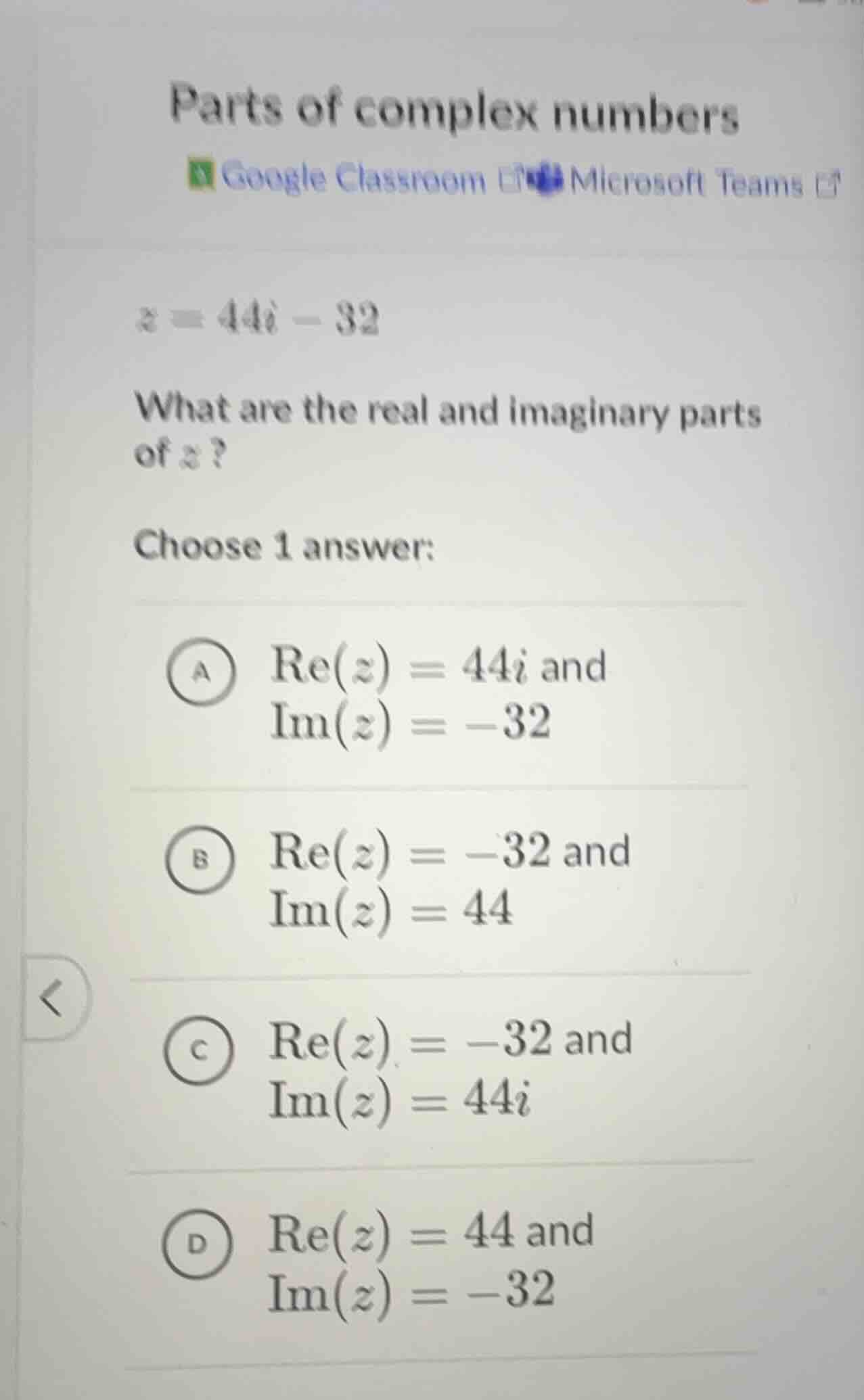 parts of complex numbers google classroom microsoft teams $z = 44i - 32…