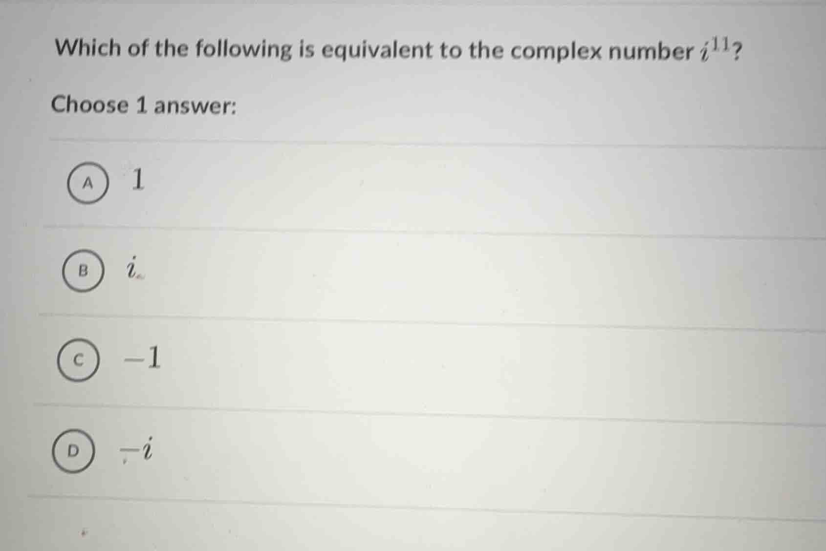 which of the following is equivalent to the complex number $i^{11}$? ch…