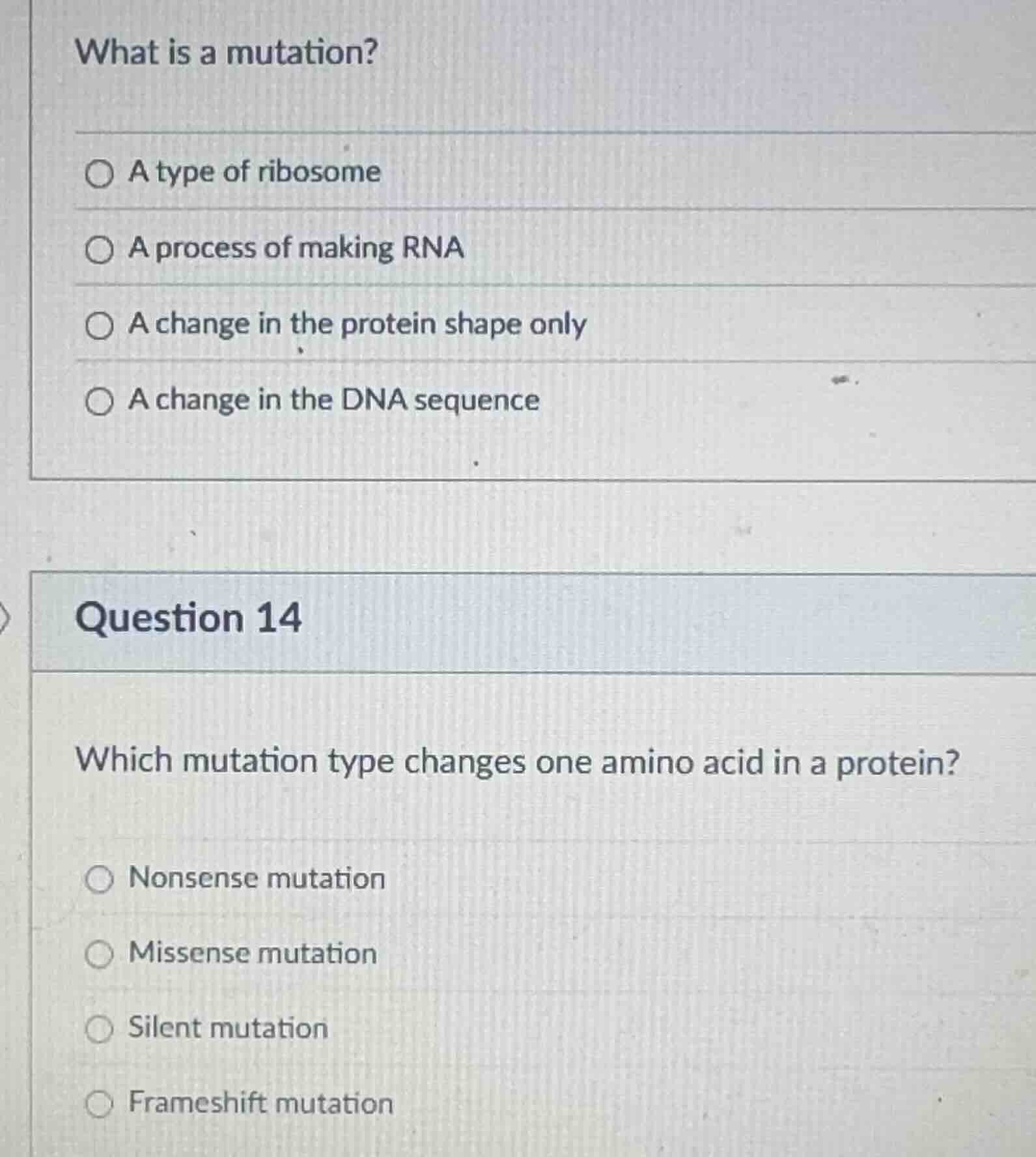 what is a mutation? a type of ribosome a process of making rna a change…