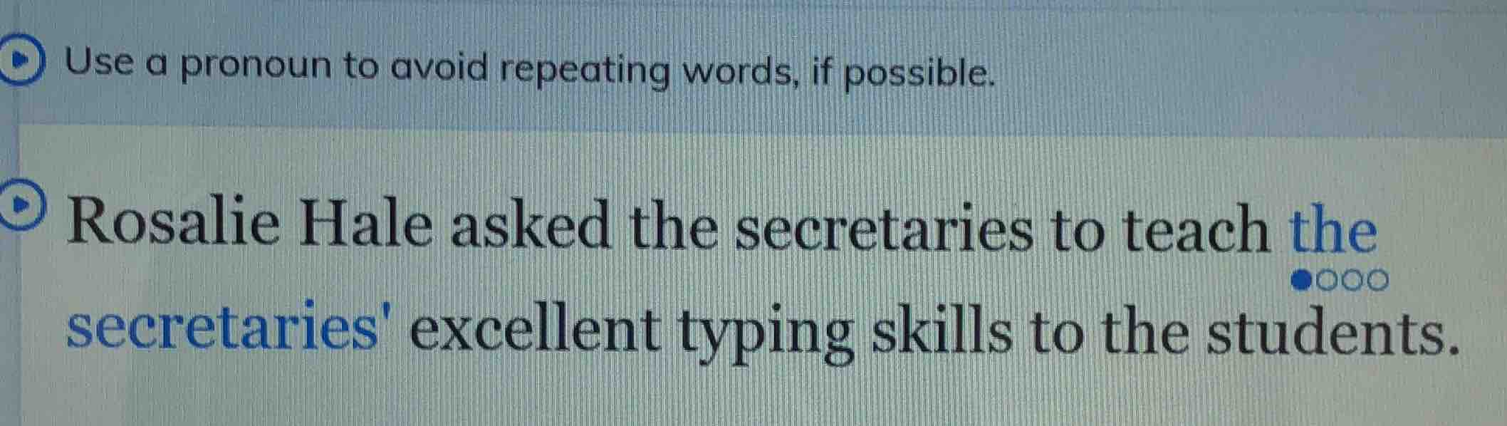 use a pronoun to avoid repeating words, if possible. rosalie hale asked…