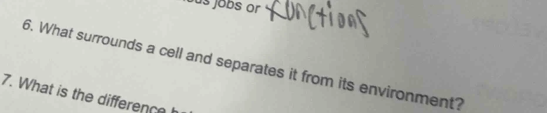 6. what surrounds a cell and separates it from its environment? 7. what…