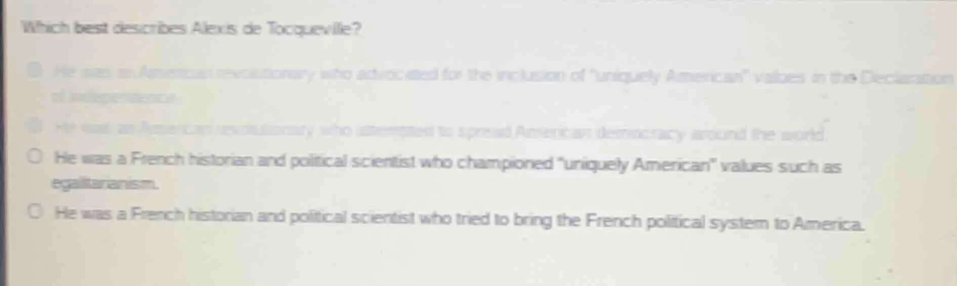 which best describes alexis de tocqueville? he was an american revoluti…