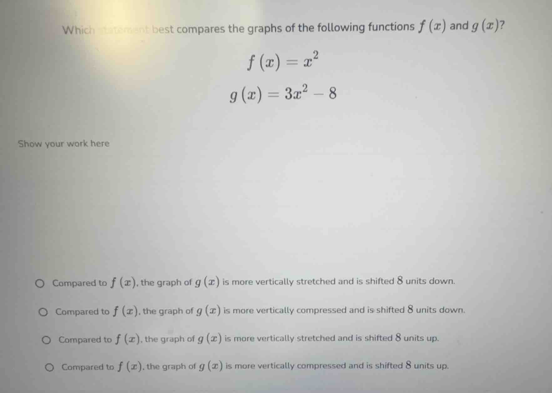 which statement best compares the graphs of the following functions $f(…