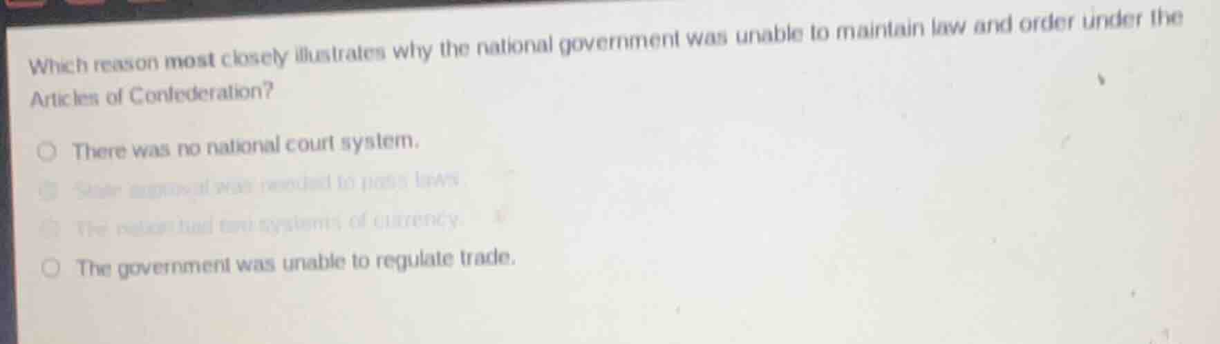 which reason most closely illustrates why the national government was u…