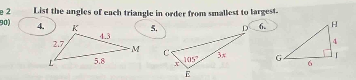 e 2 list the angles of each triangle in order from smallest to largest.…