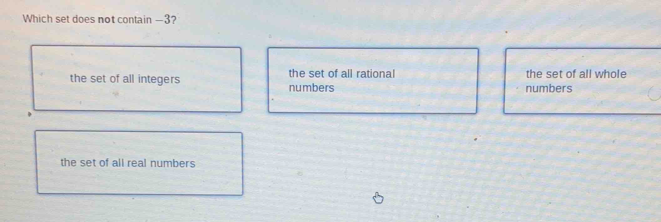 which set does not contain $-3$?\ the set of all integers\ the set of a…
