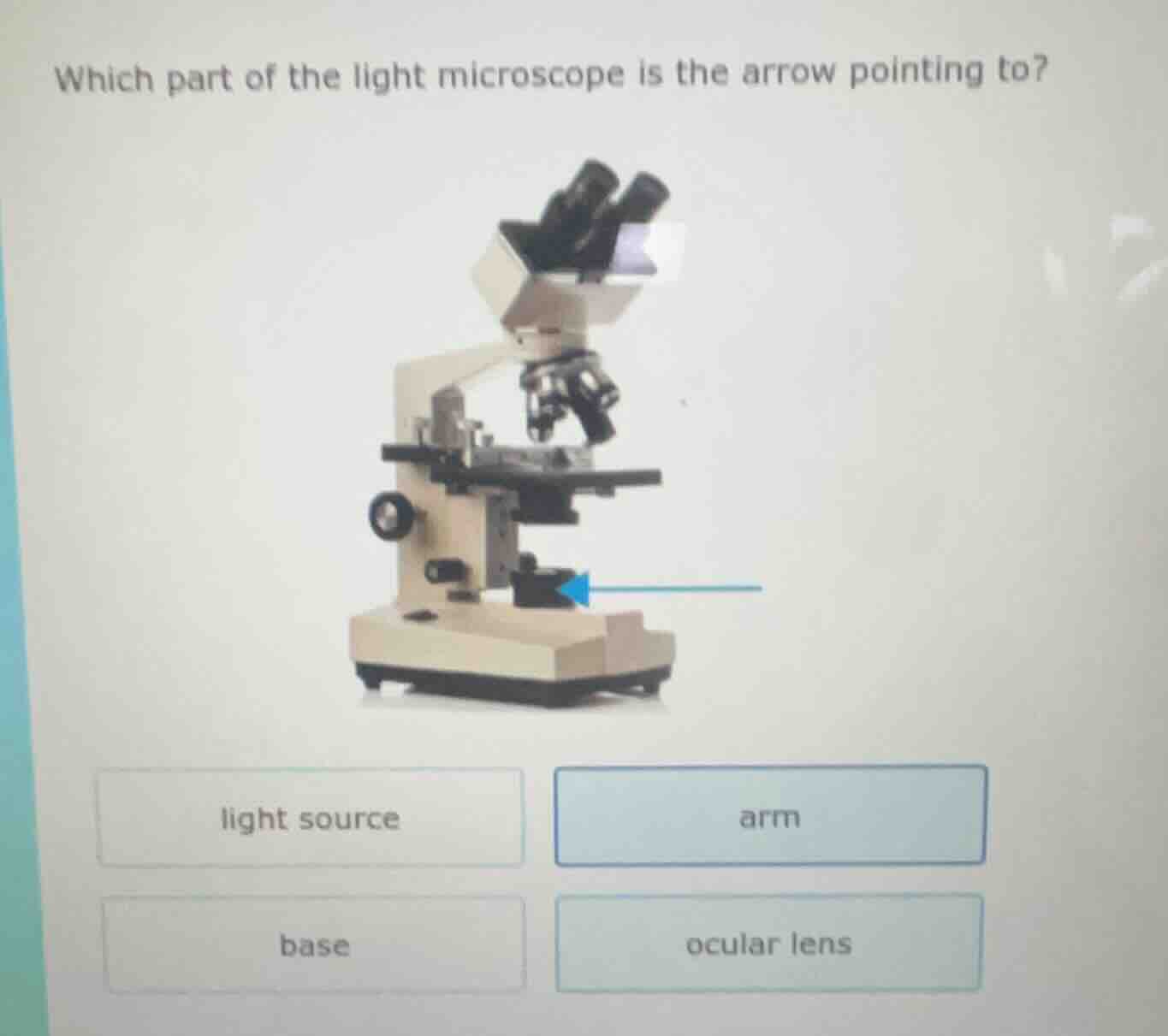 which part of the light microscope is the arrow pointing to? light sour…