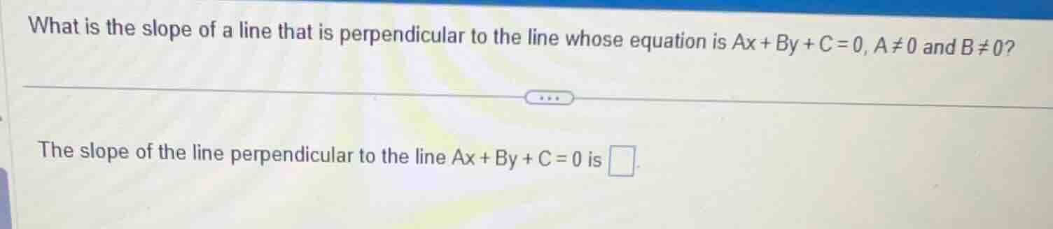 what is the slope of a line that is perpendicular to the line whose equ…