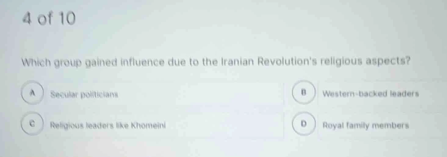 4 of 10 which group gained influence due to the iranian revolutions rel…