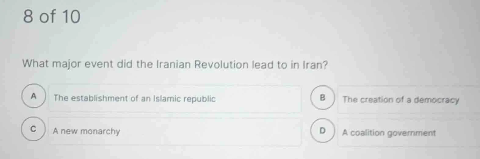 8 of 10 what major event did the iranian revolution lead to in iran? a …