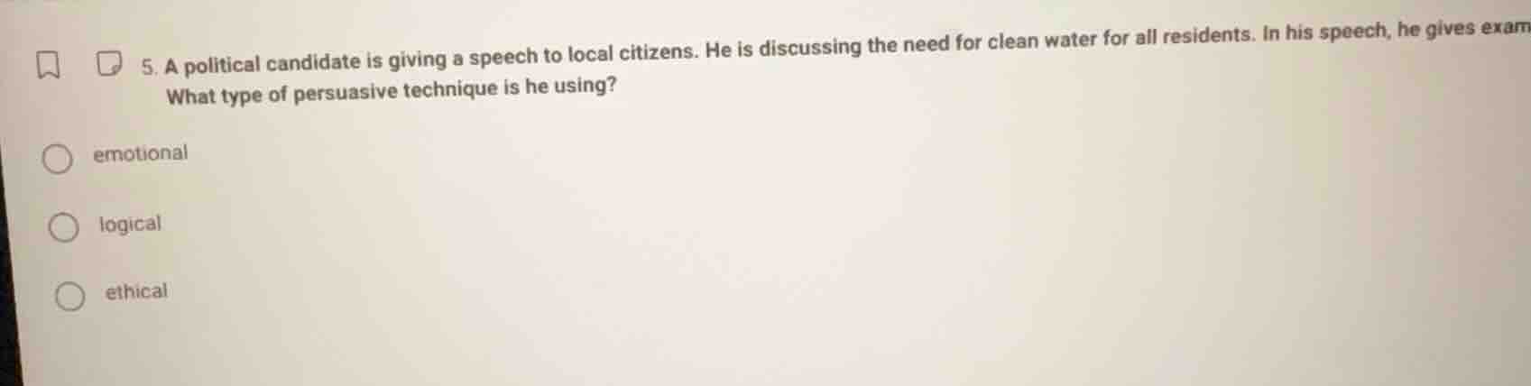 5. a political candidate is giving a speech to local citizens. he is di…