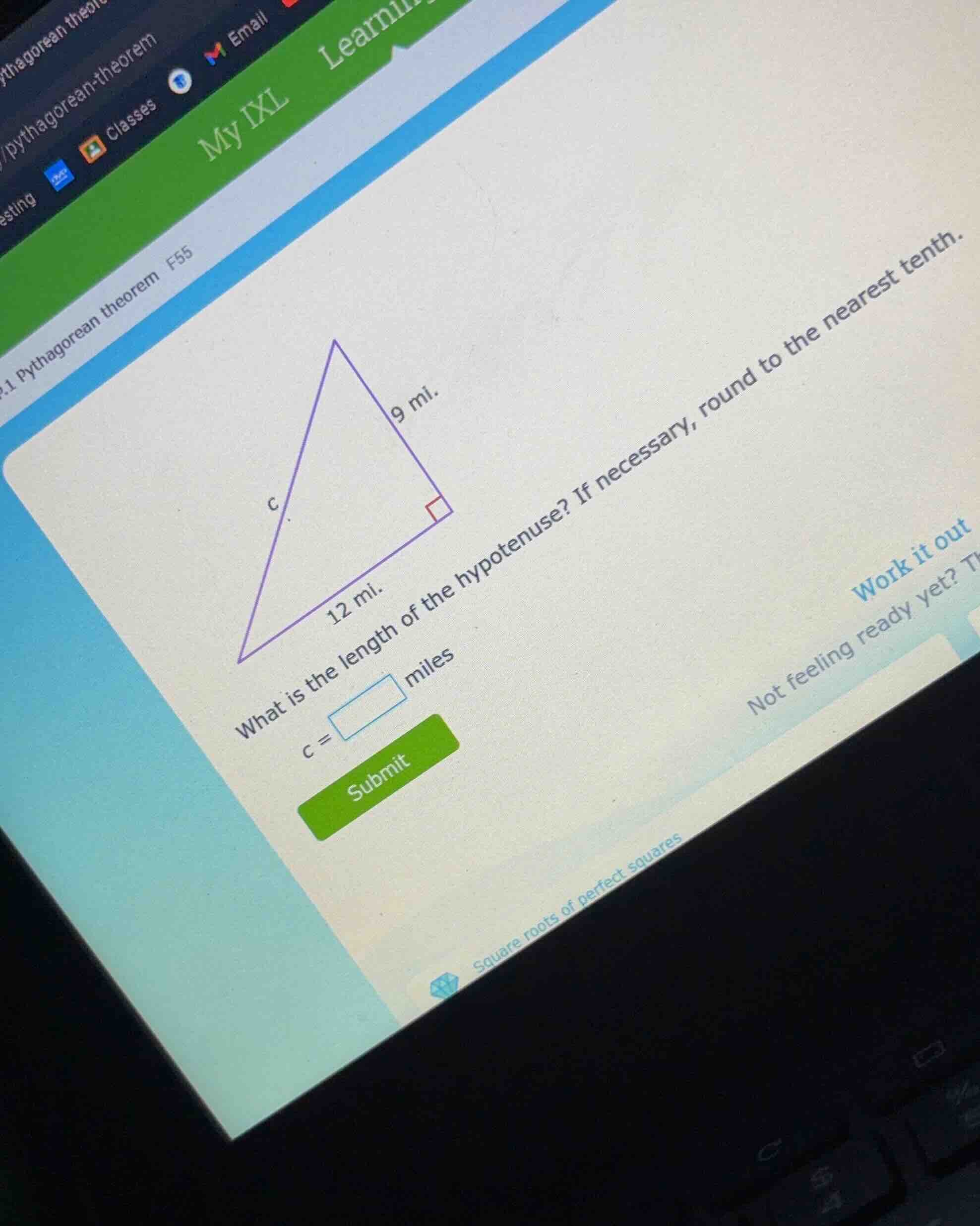 1 pythagorean theorem f55 9 mi. 12 mi. what is the length of the hypote…