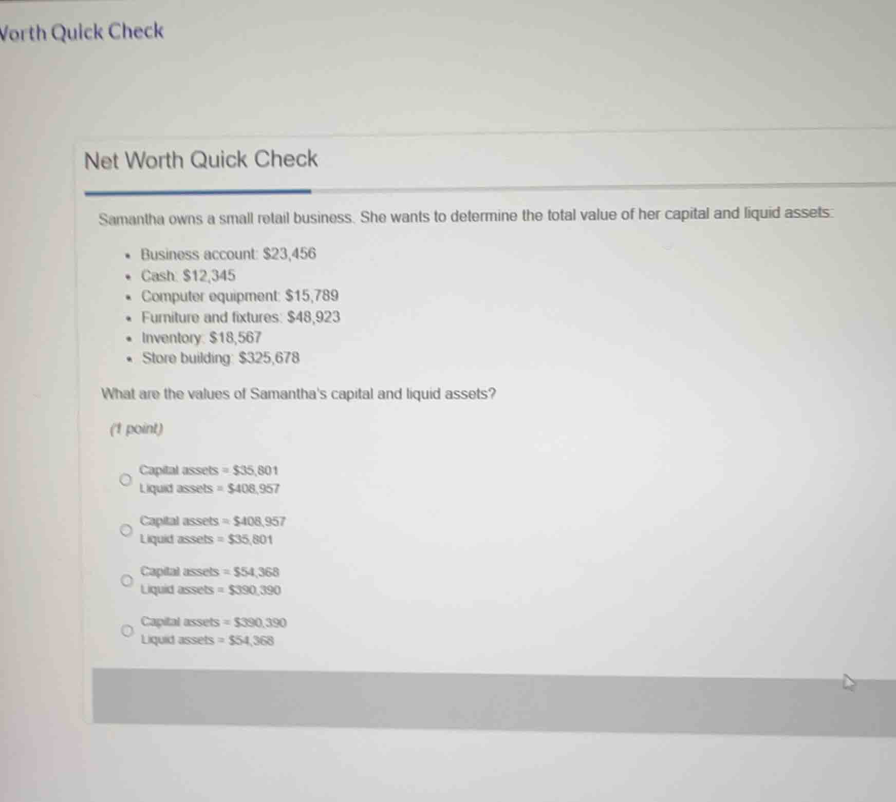 net worth quick check samantha owns a small retail business. she wants …