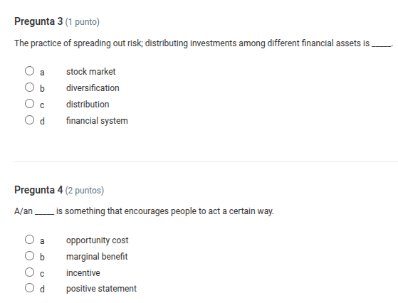 pregunta 3 (1 punto) the practice of spreading out risk; distributing i…