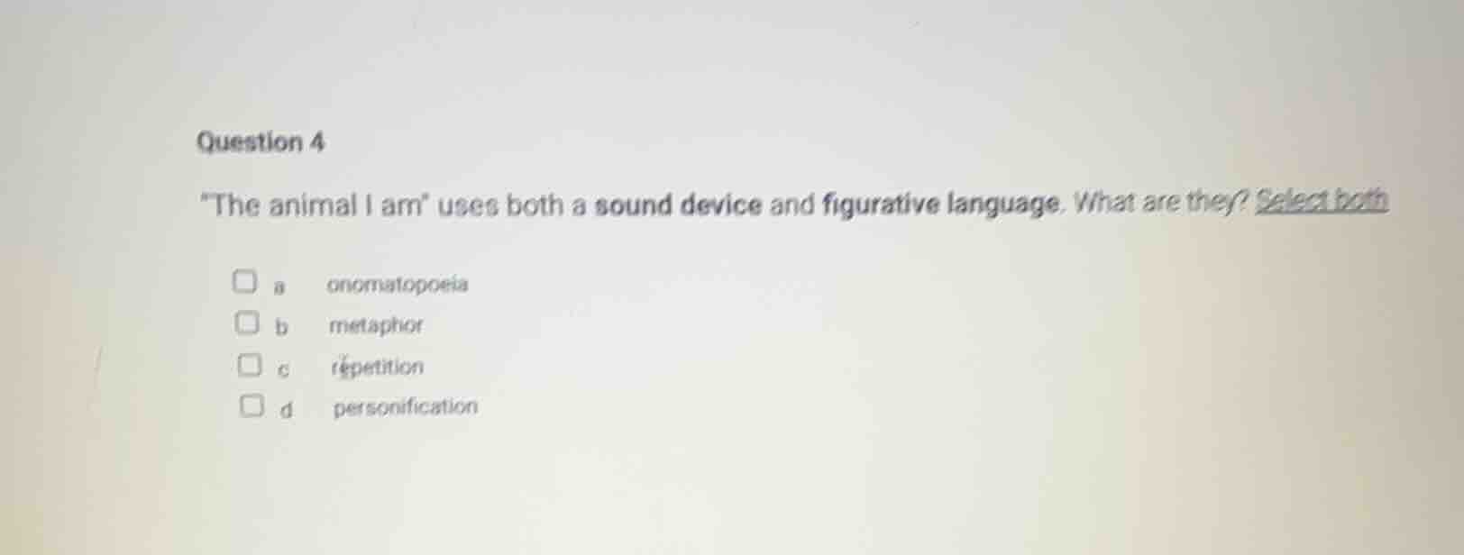 question 4 \the animal i am\ uses both a sound device and figurative la…