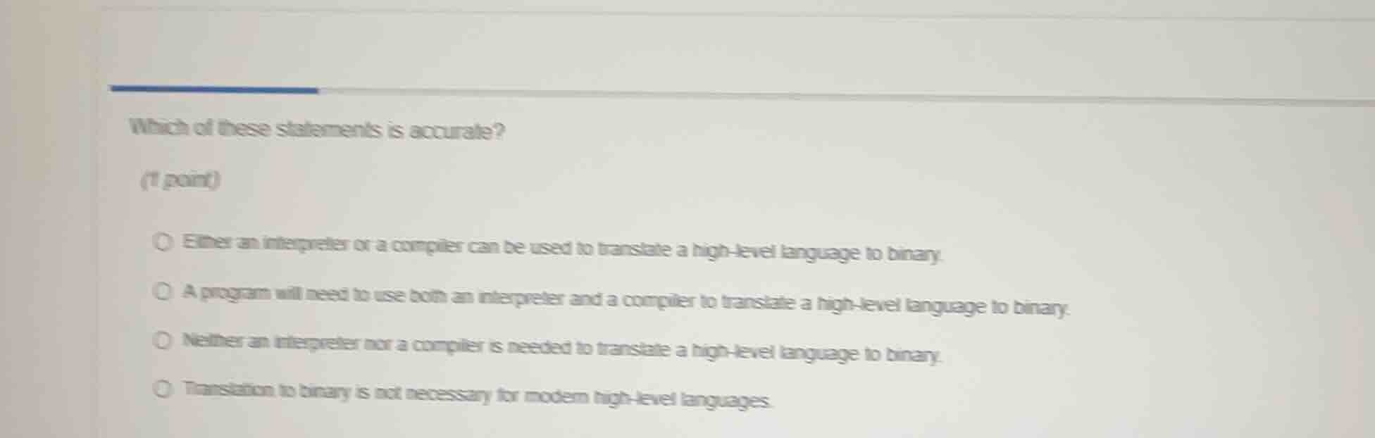 which of these statements is accurate? (1 point) either an interpreter …