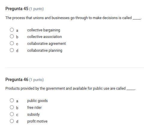 pregunta 45 (1 punto) the process that unions and businesses go through…