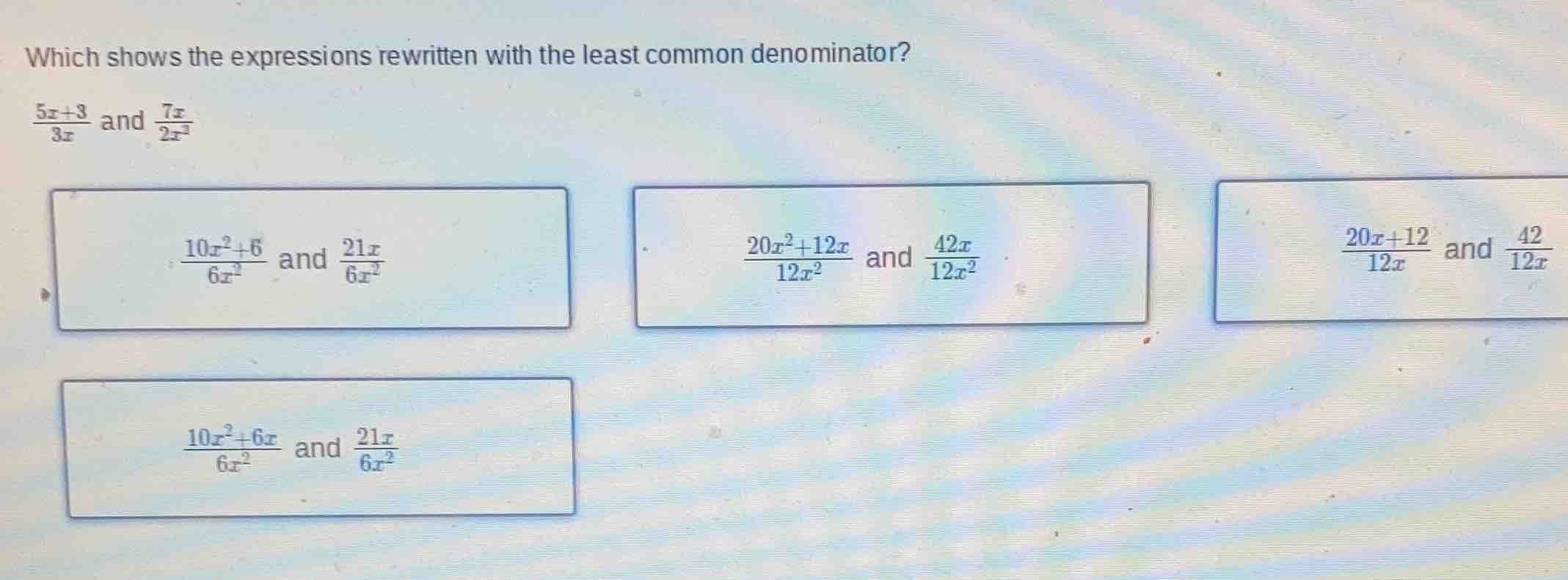which shows the expressions rewritten with the least common denominator…