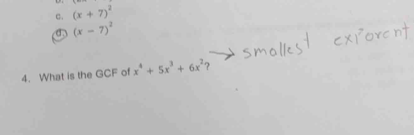 4. what is the gcf of $x^4 + 5x^3 + 6x^2$?