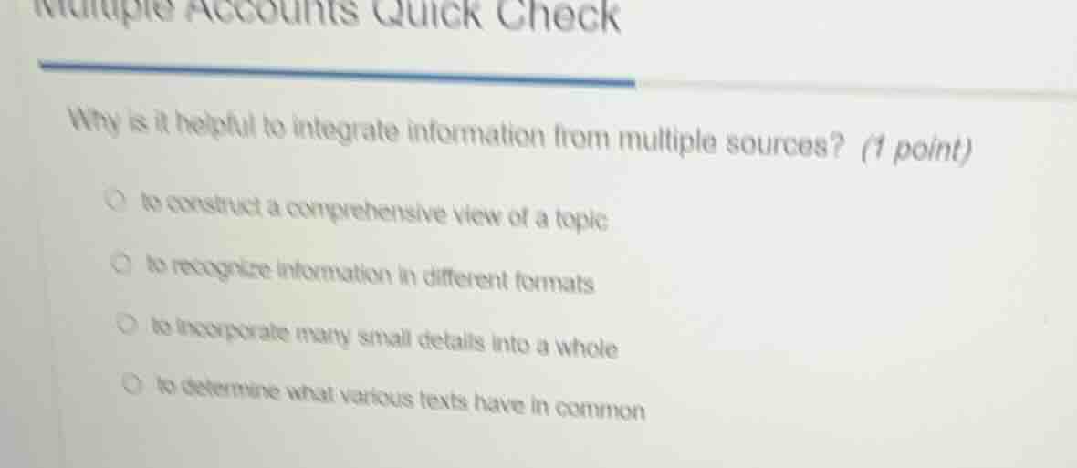 multiple accounts quick check why is it helpful to integrate informatio…