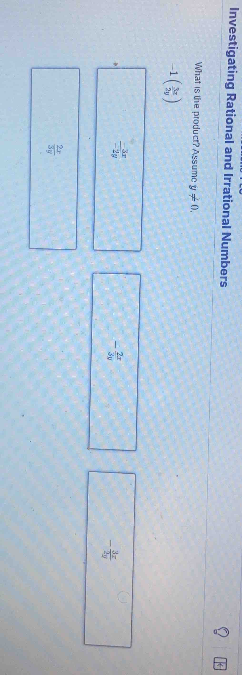 what is the product? assume ( y eq 0 ). (-1left( \frac{3x}{2y} ight)) o…
