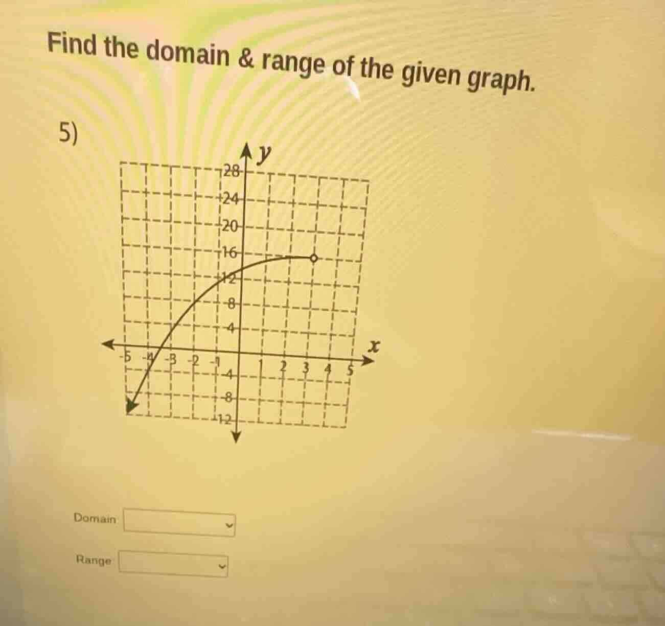 find the domain & range of the given graph. 5)