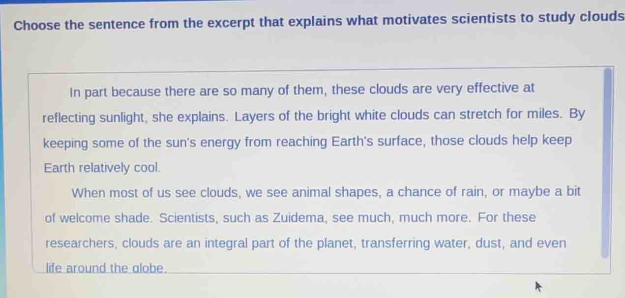 choose the sentence from the excerpt that explains what motivates scien…