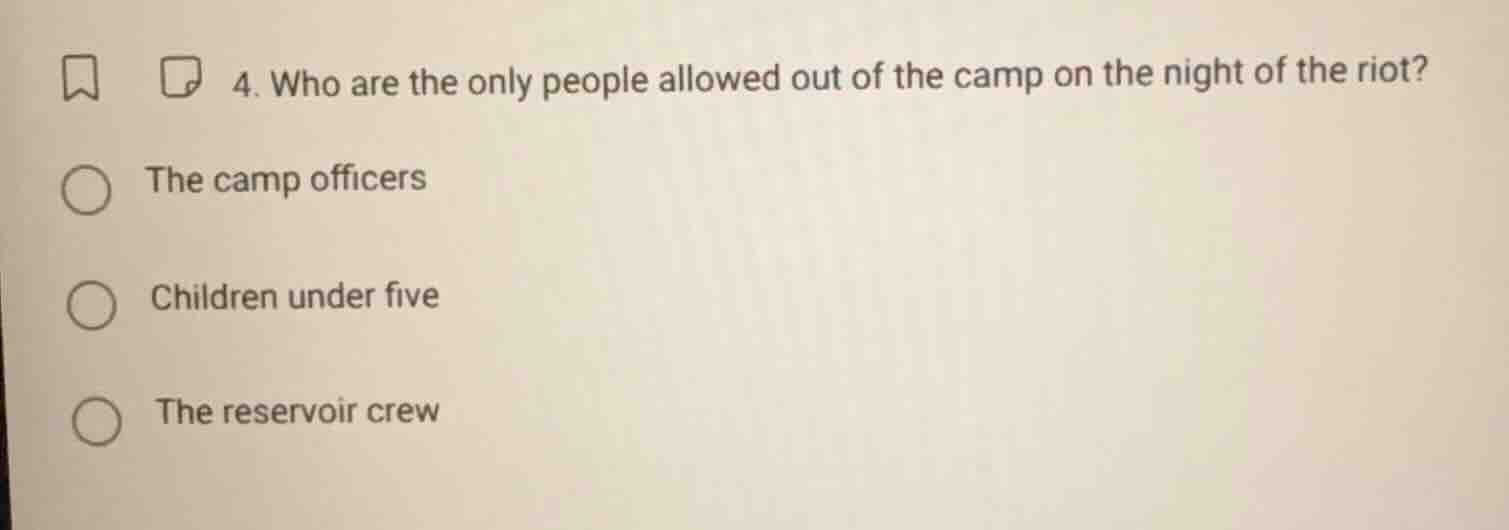 4. who are the only people allowed out of the camp on the night of the …
