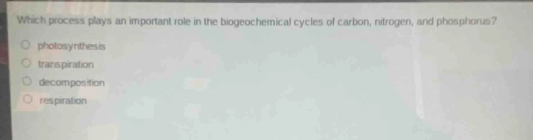 which process plays an important role in the biogeochemical cycles of c…
