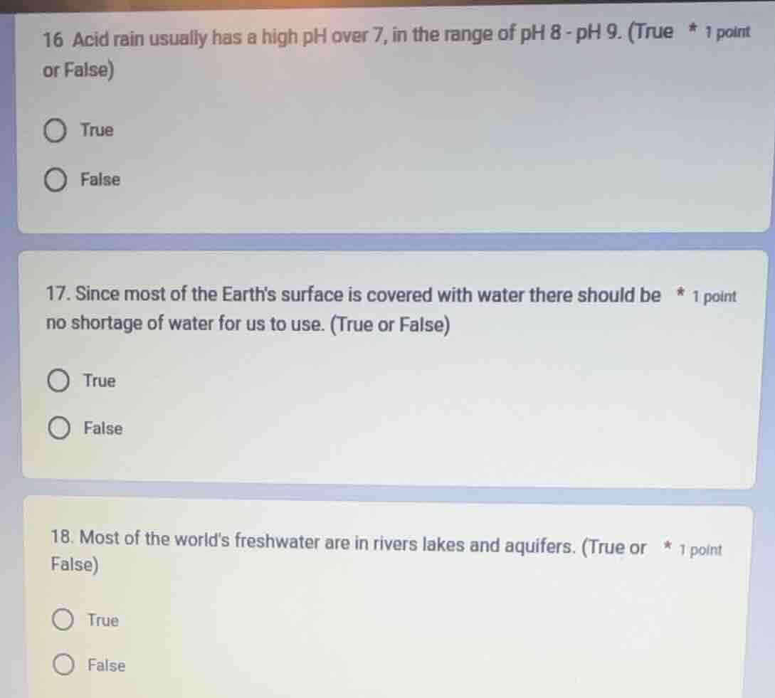 16 acid rain usually has a high ph over 7, in the range of ph 8 - ph 9.…